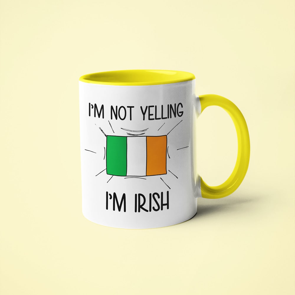 I'm Not Yelling I'm Irish Coffee Mug - Funny Gift For Irish - KayoMugs