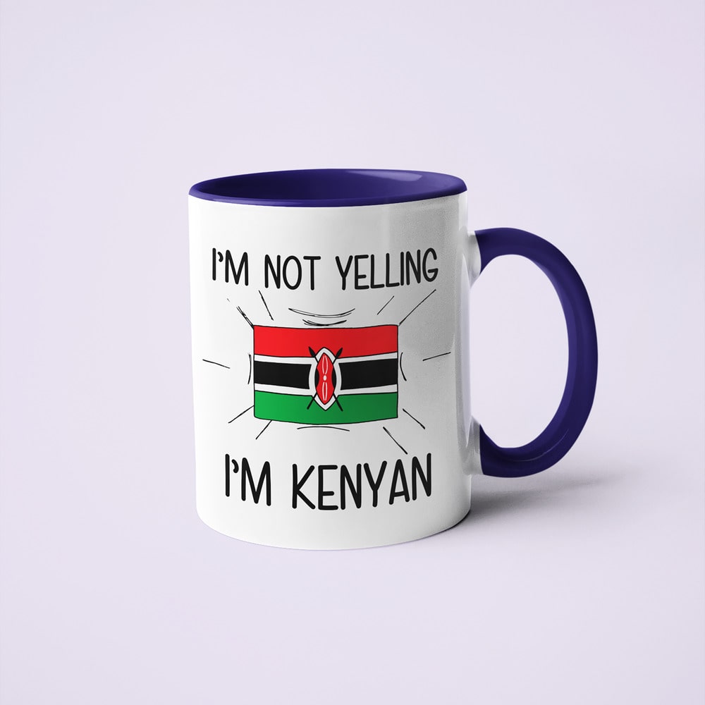 I'm Not Yelling I'm Kenyan Coffee Mug - Funny Gift For Kenyan - KayoMugs
