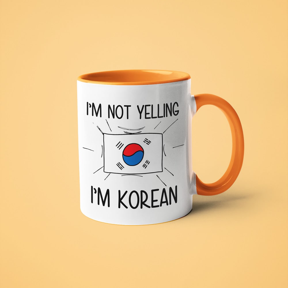 I'm Not Yelling I'm Korean Coffee Mug - Funny Gift For Korean - KayoMugs