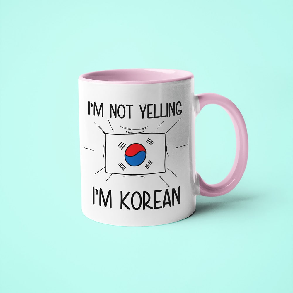 I'm Not Yelling I'm Korean Coffee Mug - Funny Gift For Korean - KayoMugs