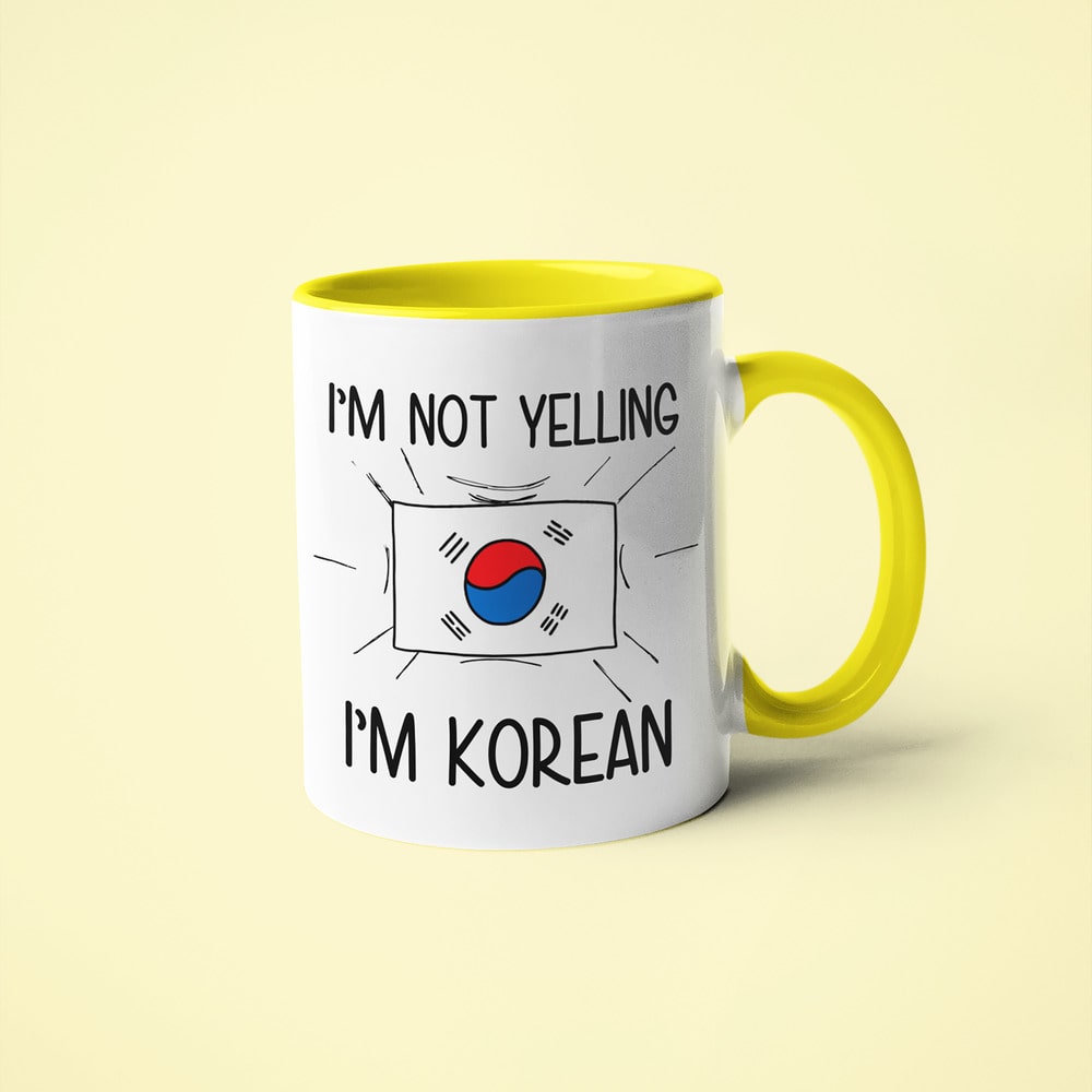 I'm Not Yelling I'm Korean Coffee Mug - Funny Gift For Korean - KayoMugs