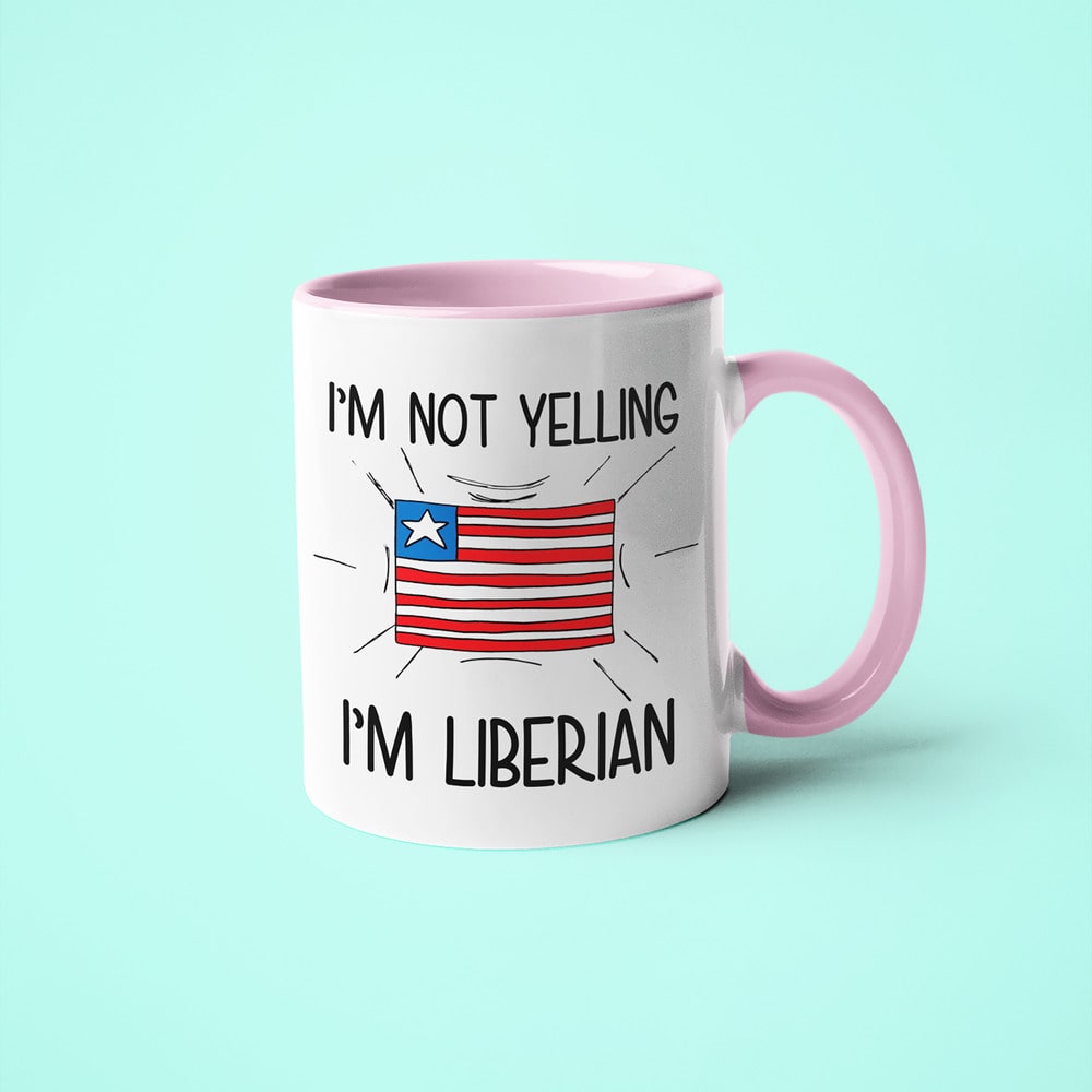 I'm Not Yelling I'm Liberian Coffee Mug - Funny Gift For Liberian - KayoMugs