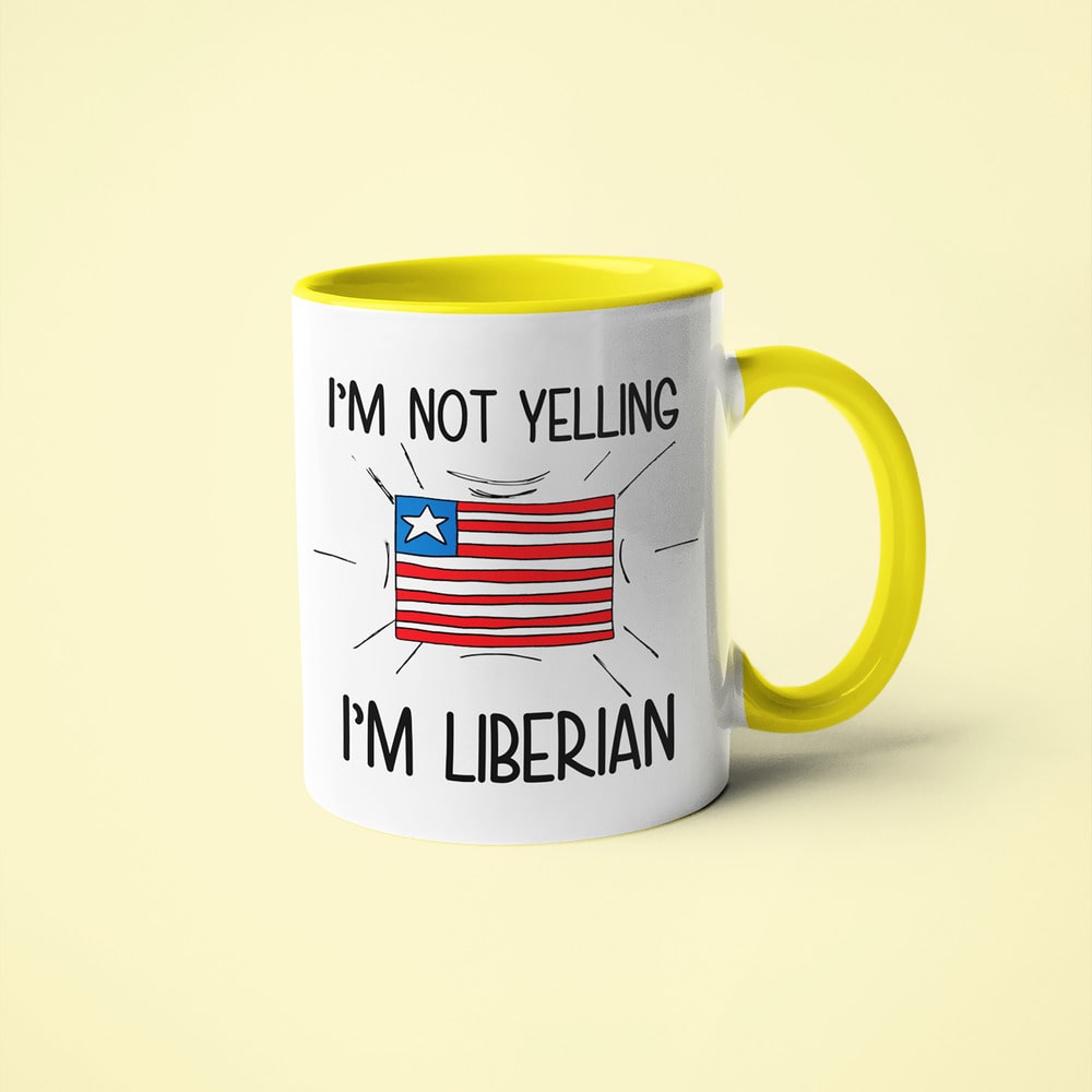 I'm Not Yelling I'm Liberian Coffee Mug - Funny Gift For Liberian - KayoMugs