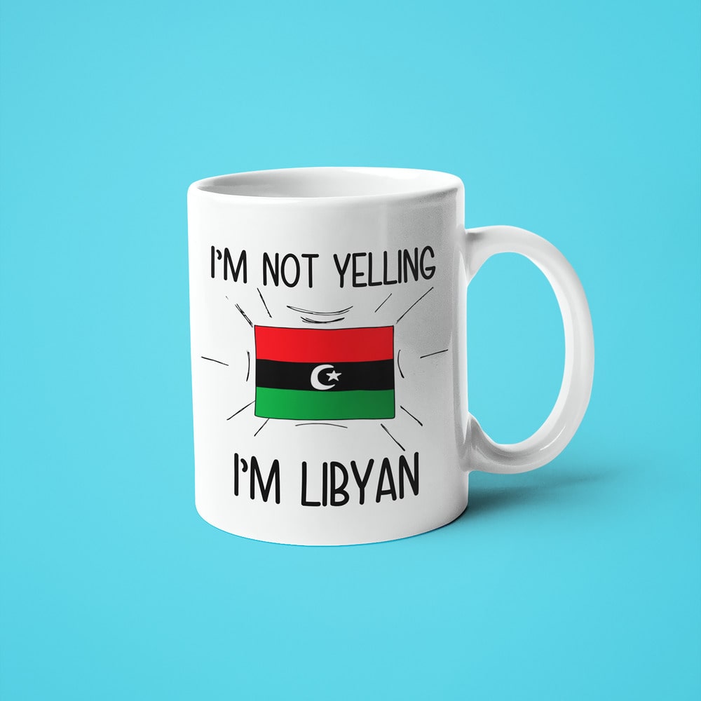 I'm Not Yelling I'm Libyan Coffee Mug - Funny Gift For Libyan - KayoMugs