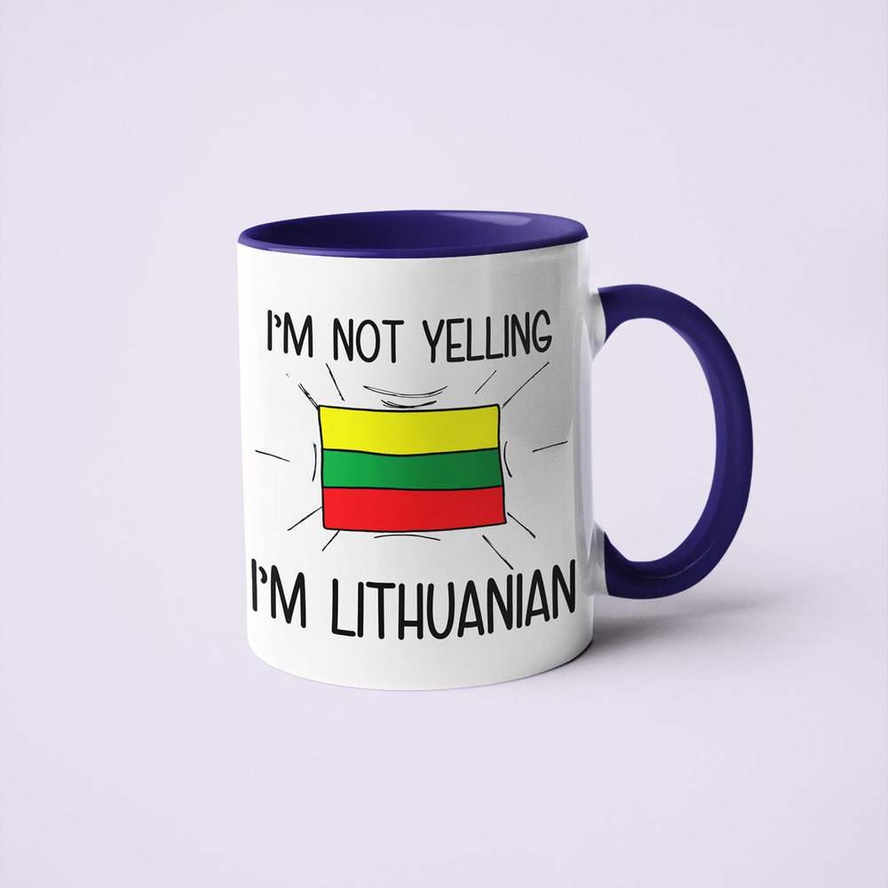 I'm Not Yelling I'm Lithuanian Coffee Mug - Funny Gift For Lithuanian - KayoMugs