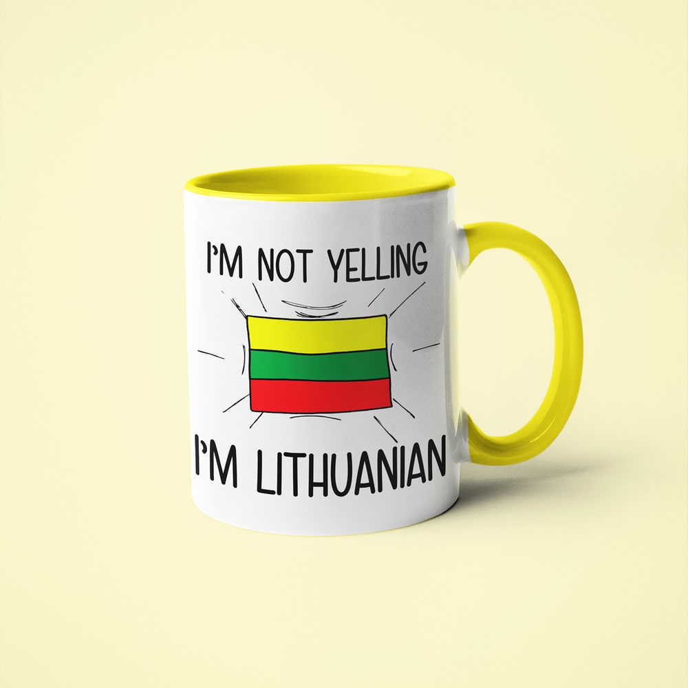 I'm Not Yelling I'm Lithuanian Coffee Mug - Funny Gift For Lithuanian - KayoMugs