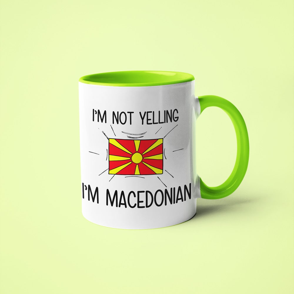 I'm Not Yelling I'm Macedonian Coffee Mug - Funny Gift For Macedonian - KayoMugs