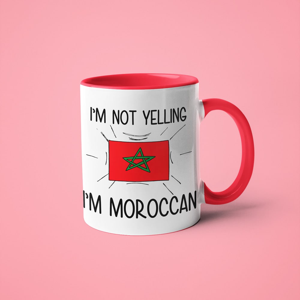 I'm Not Yelling I'm Moroccan Coffee Mug - Funny Gift For Moroccan - KayoMugs