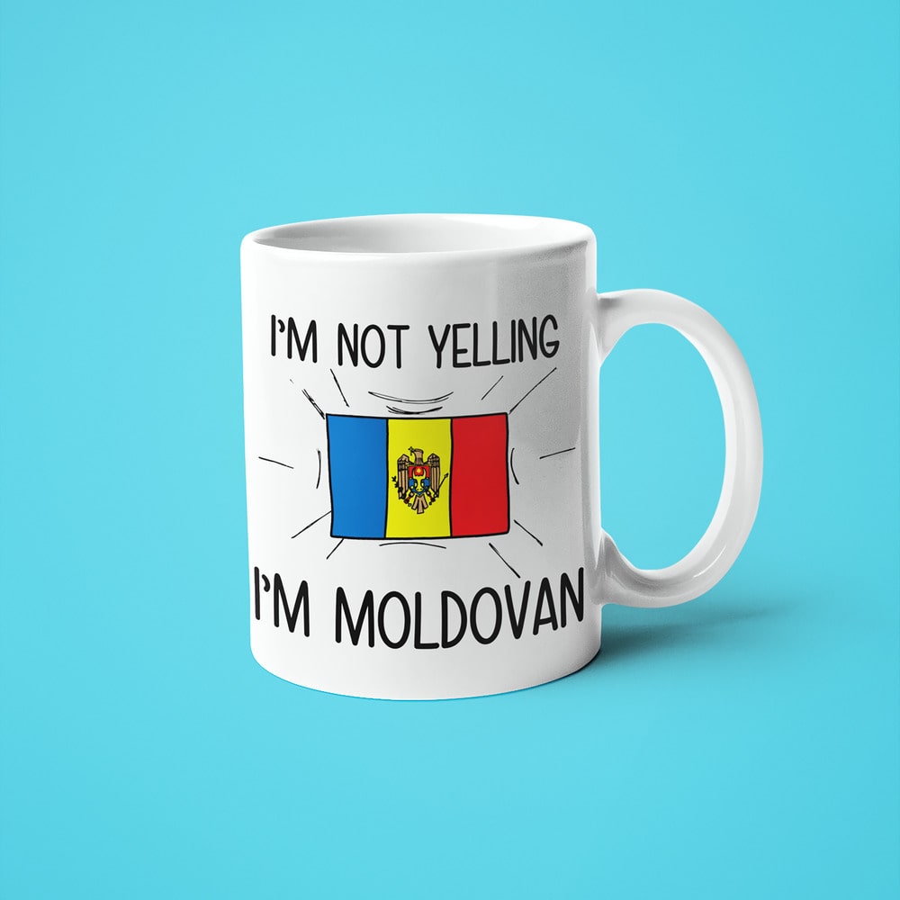 I'm Not Yelling I'm Moldovan Coffee Mug - Funny Gift For Moldovan - KayoMugs