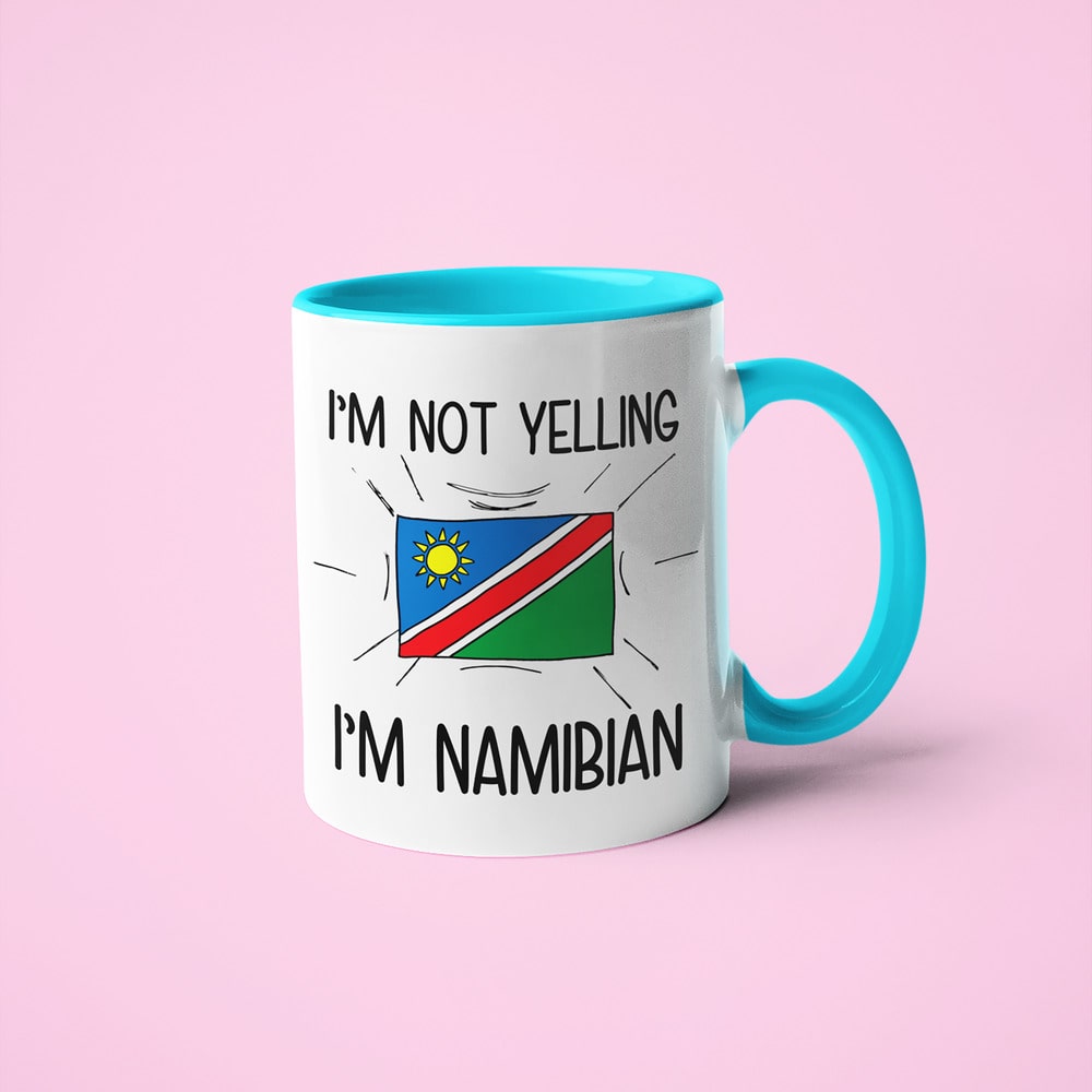 I'm Not Yelling I'm Namibian Coffee Mug - Funny Gift For Namibian - KayoMugs