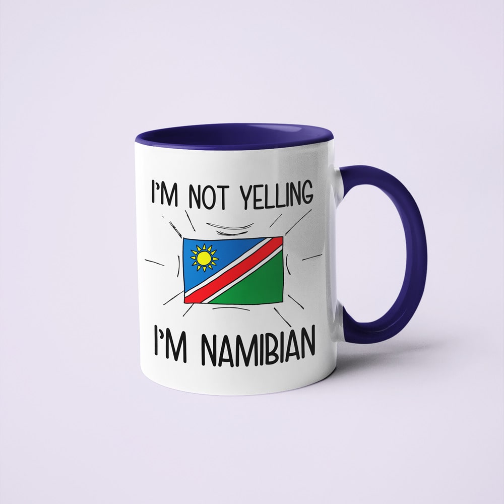 I'm Not Yelling I'm Namibian Coffee Mug - Funny Gift For Namibian - KayoMugs