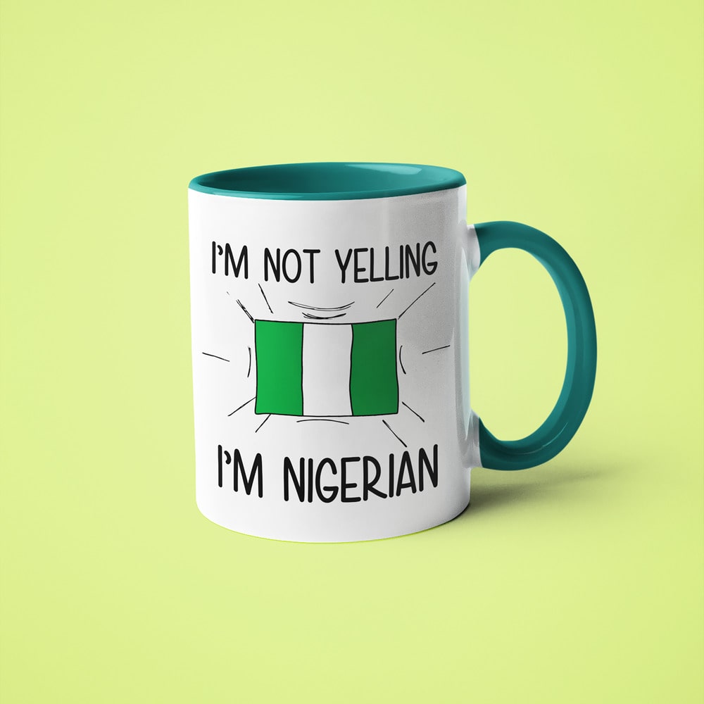 I'm Not Yelling I'm Nigerian Coffee Mug - Funny Gift For Nigerian - KayoMugs
