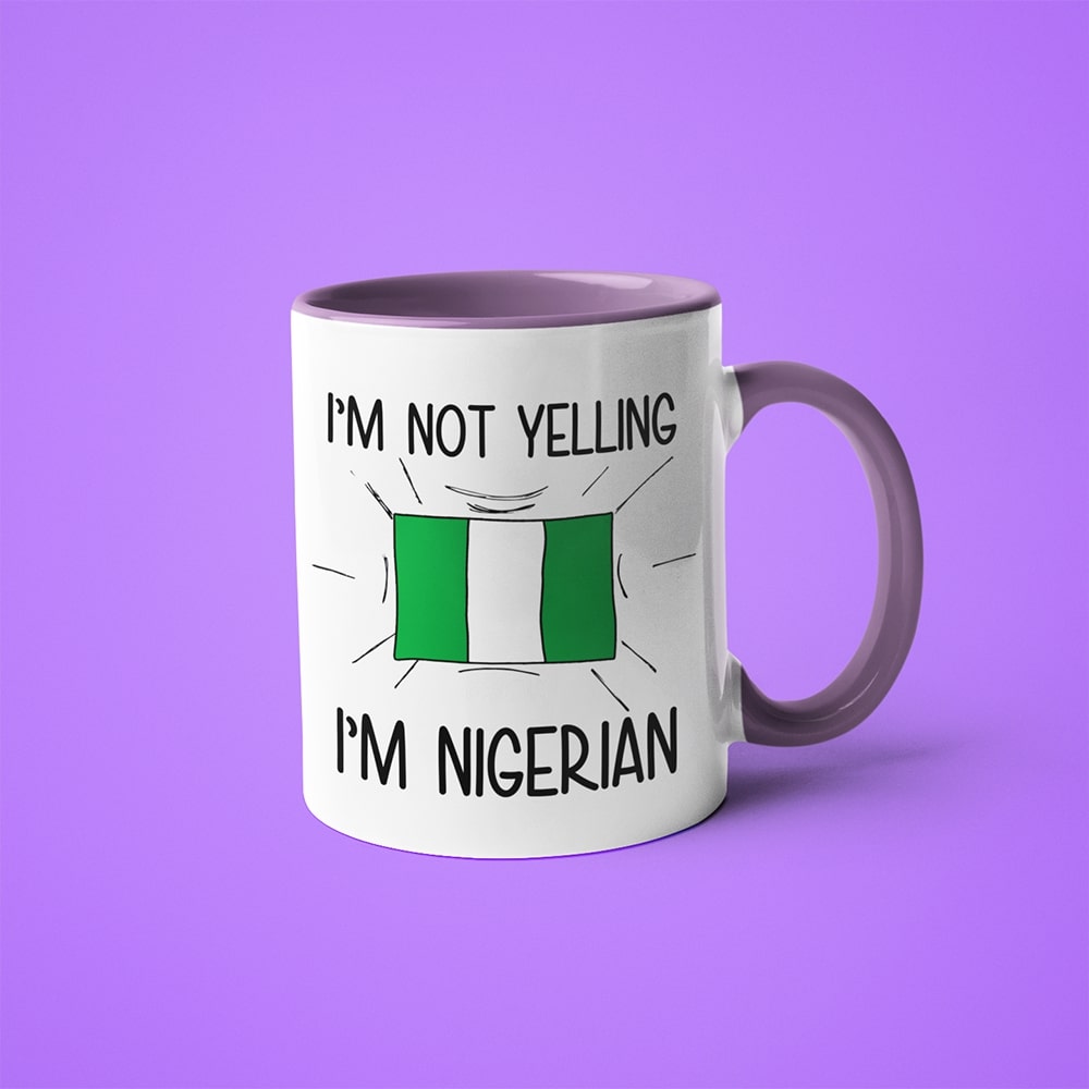 I'm Not Yelling I'm Nigerian Coffee Mug - Funny Gift For Nigerian - KayoMugs