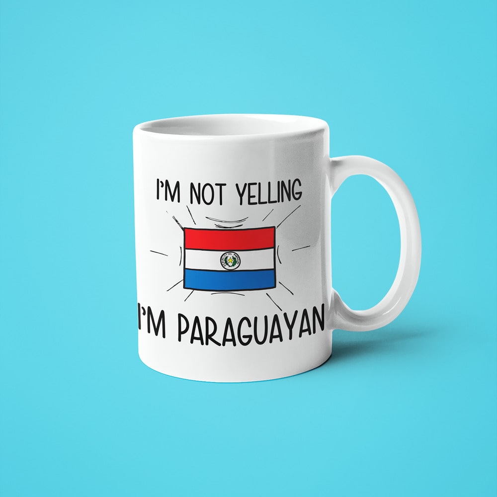 I'm Not Yelling I'm Paraguayan Coffee Mug - Funny Gift For Paraguayan - KayoMugs