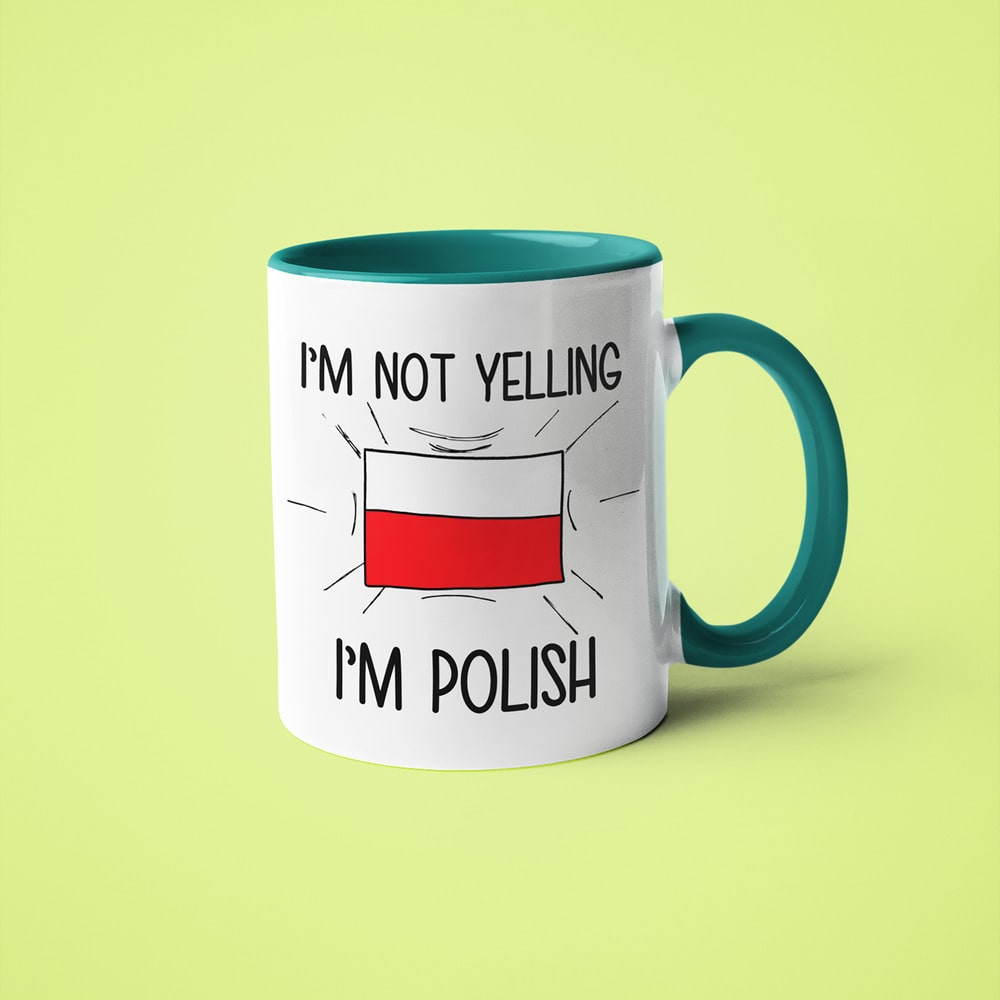 I'm Not Yelling I'm Polish Coffee Mug - Funny Gift For Polish - KayoMugs