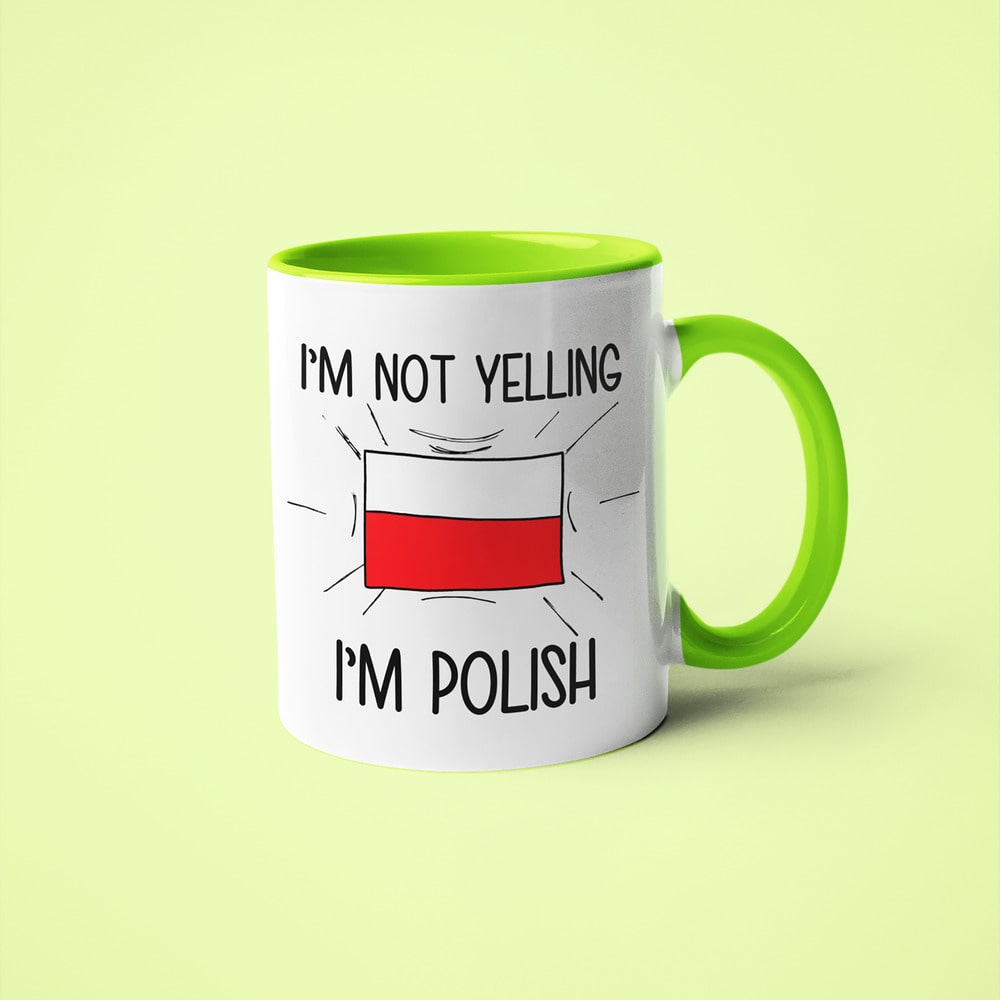 I'm Not Yelling I'm Polish Coffee Mug - Funny Gift For Polish - KayoMugs