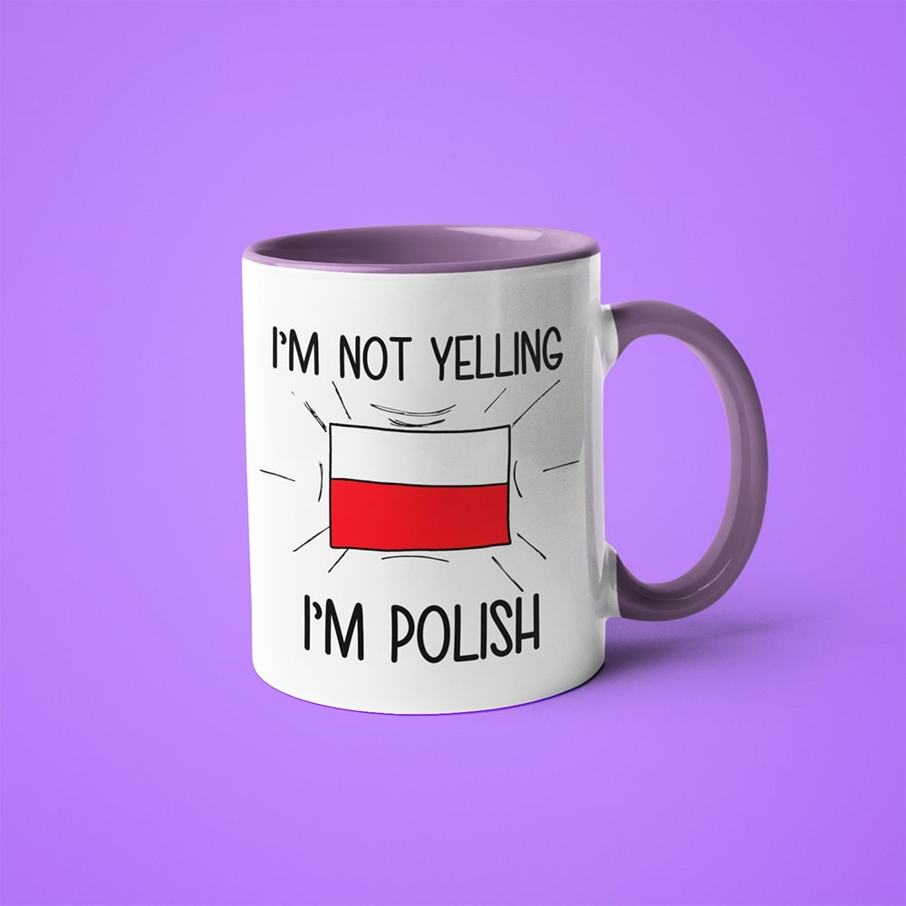 I'm Not Yelling I'm Polish Coffee Mug - Funny Gift For Polish - KayoMugs