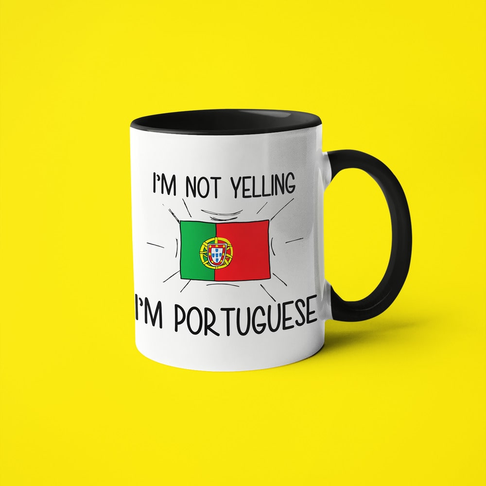 I'm Not Yelling I'm Portuguese Coffee Mug - Funny Gift For Portuguese - KayoMugs