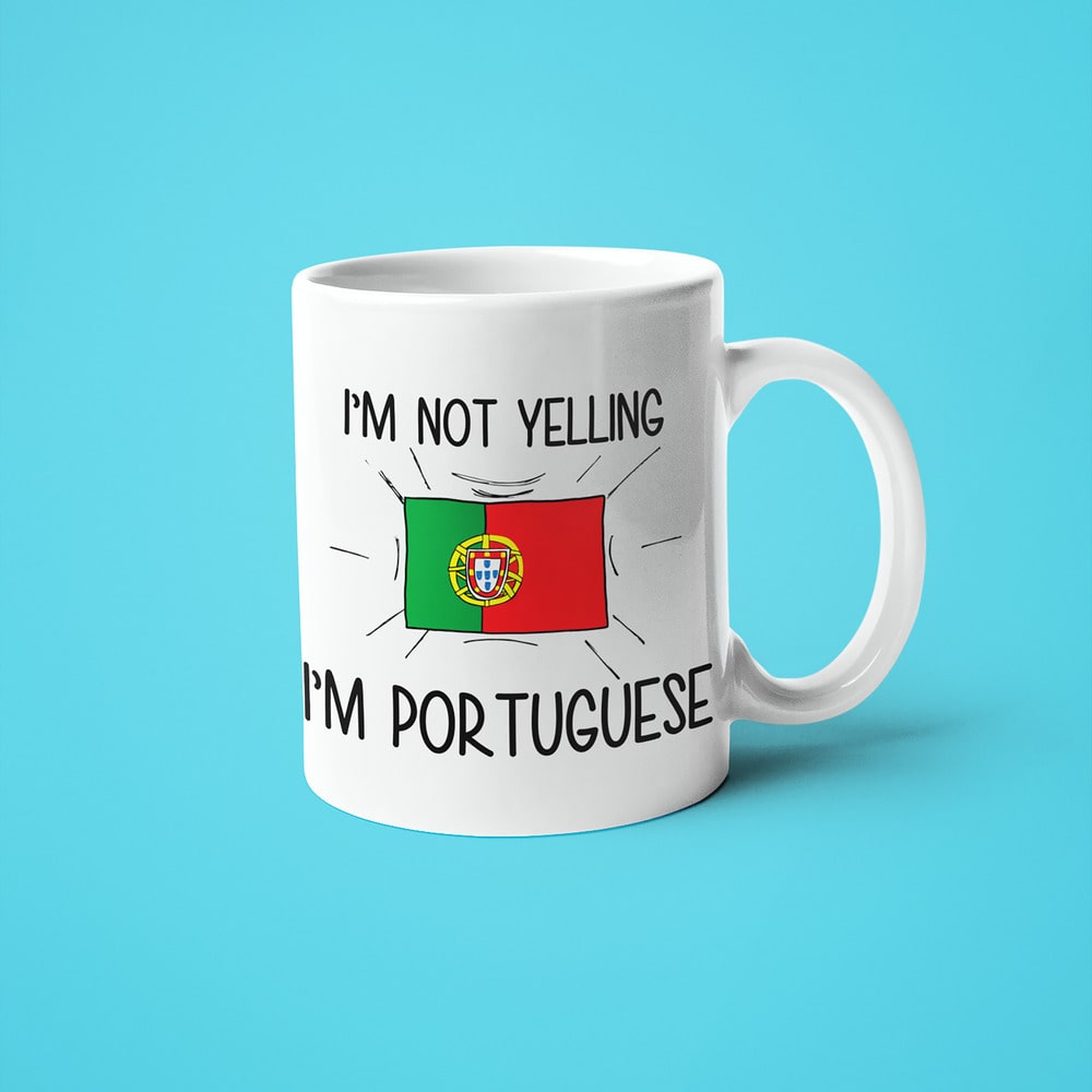 I'm Not Yelling I'm Portuguese Coffee Mug - Funny Gift For Portuguese - KayoMugs