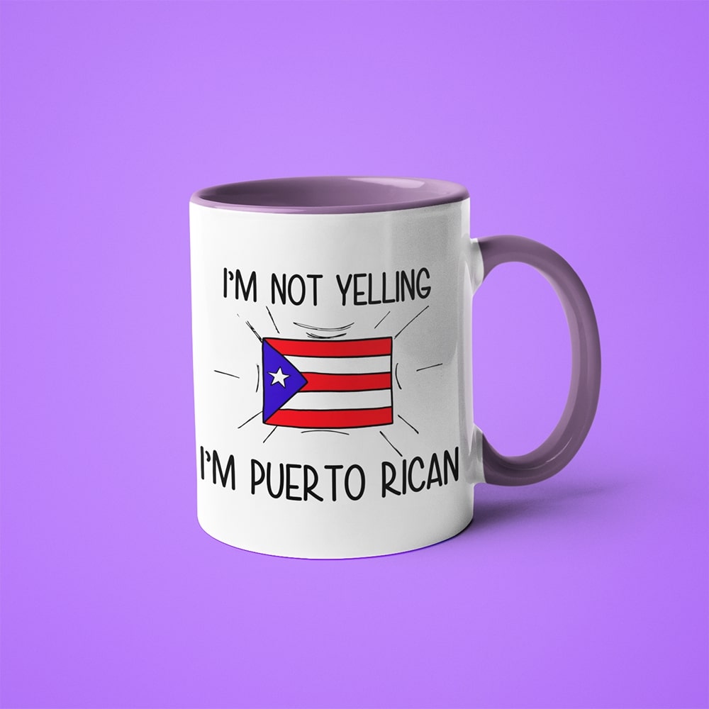 I'm Not Yelling I'm Puerto Rican Coffee Mug - Funny Gift For Puerto Rican - KayoMugs