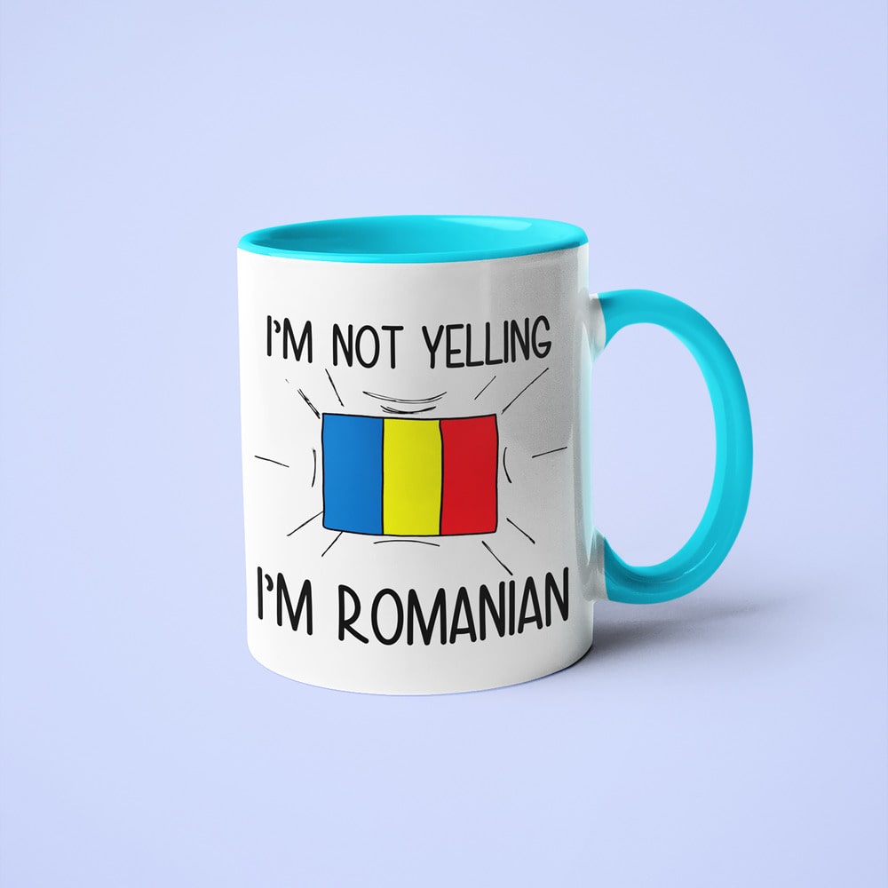 I'm Not Yelling I'm Romanian Coffee Mug - Funny Gift For Romanian - KayoMugs