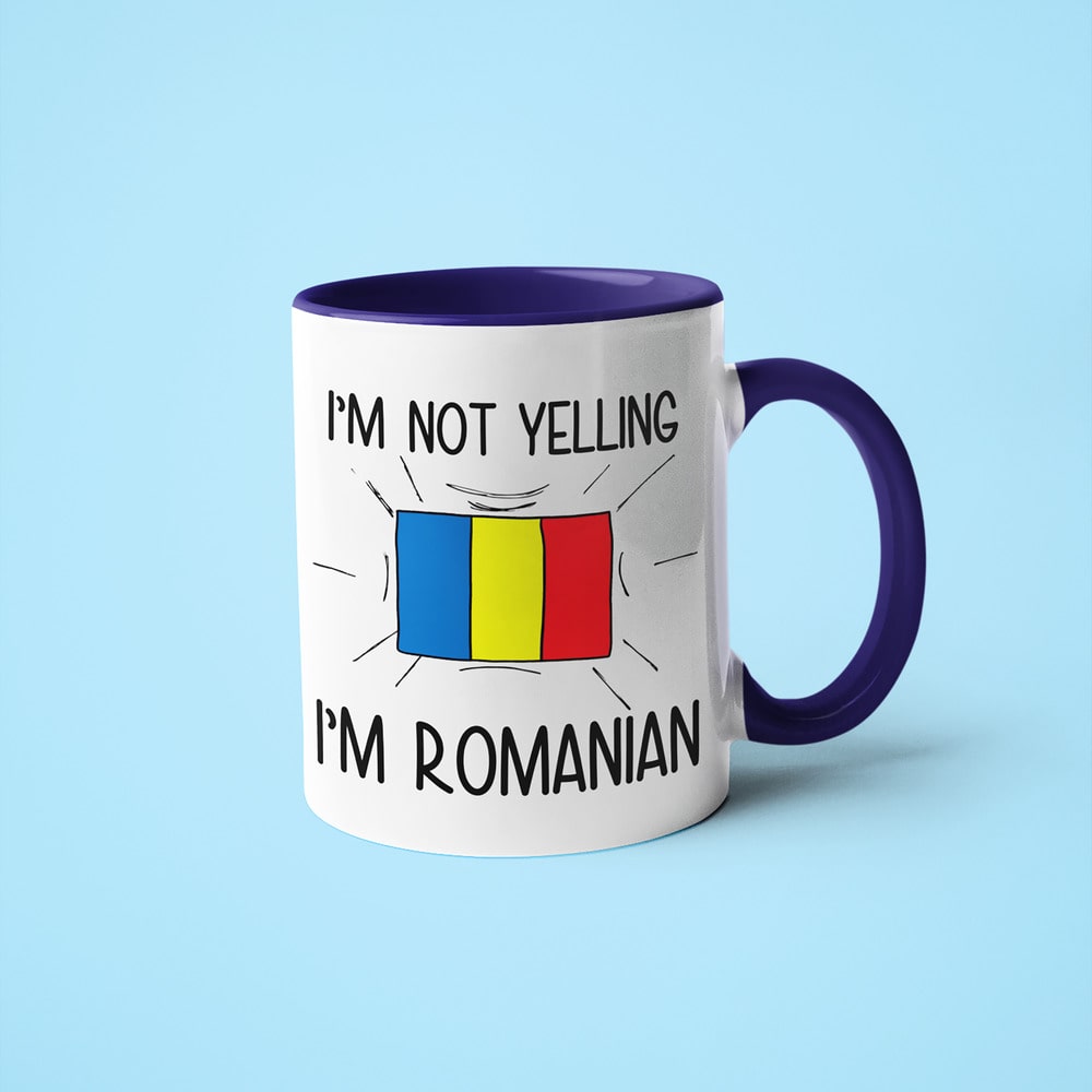 I'm Not Yelling I'm Romanian Coffee Mug - Funny Gift For Romanian - KayoMugs