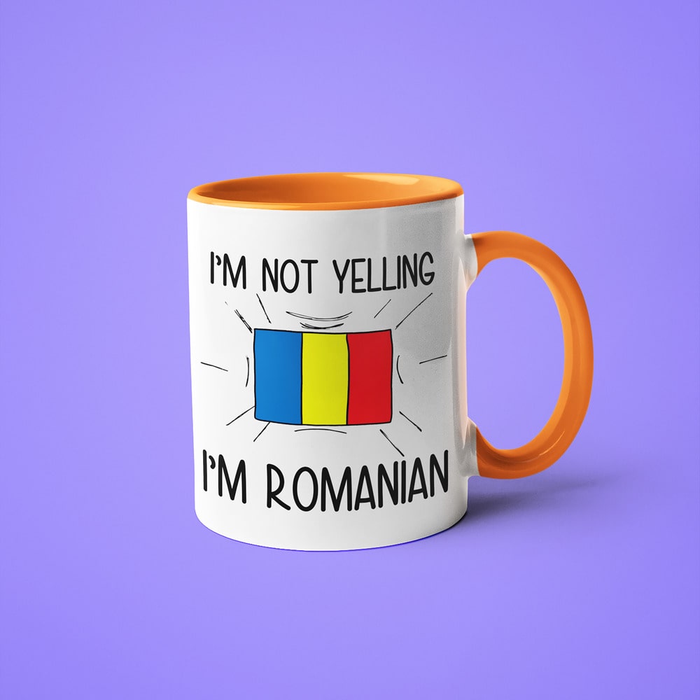 I'm Not Yelling I'm Romanian Coffee Mug - Funny Gift For Romanian - KayoMugs