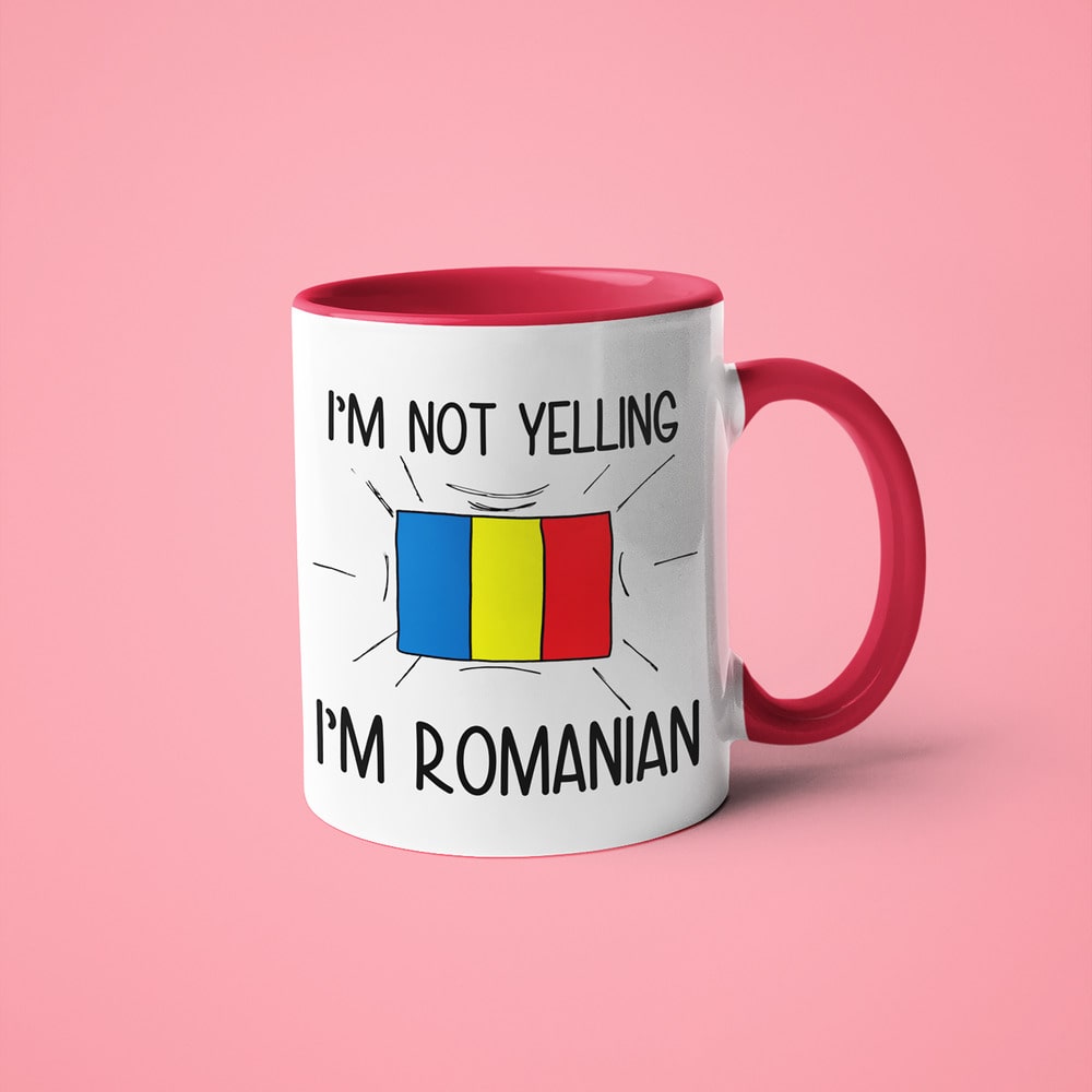 I'm Not Yelling I'm Romanian Coffee Mug - Funny Gift For Romanian - KayoMugs