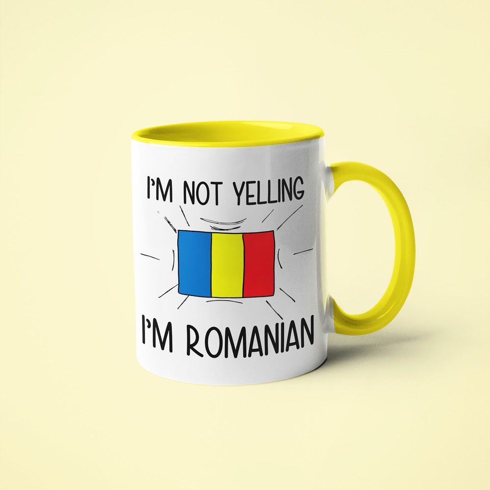 I'm Not Yelling I'm Romanian Coffee Mug - Funny Gift For Romanian - KayoMugs