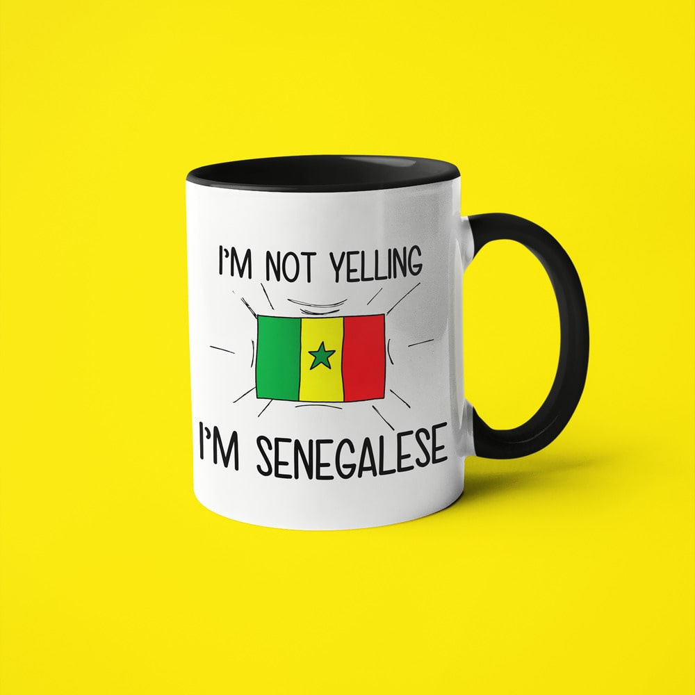I'm Not Yelling I'm Senegalese Coffee Mug - Funny Gift For Senegalese - KayoMugs