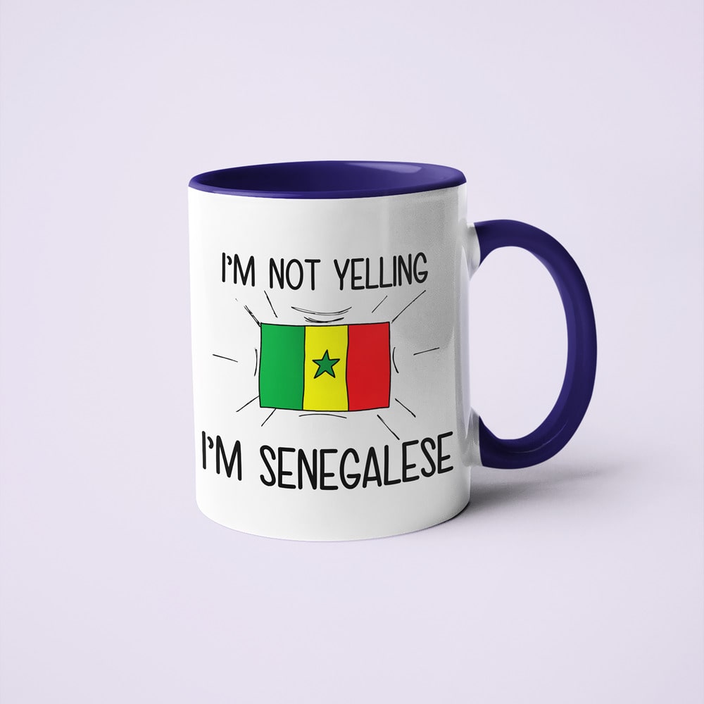 I'm Not Yelling I'm Senegalese Coffee Mug - Funny Gift For Senegalese - KayoMugs