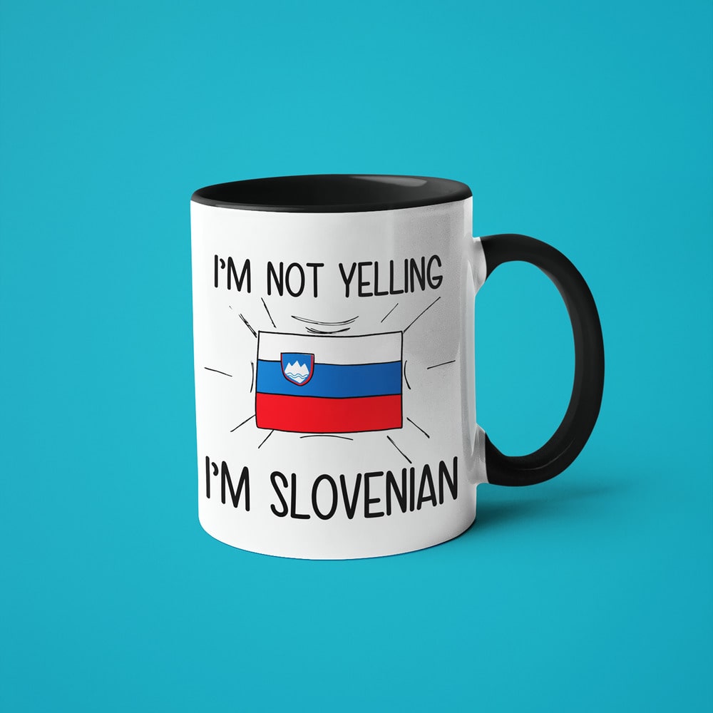 I'm Not Yelling I'm Slovenian Coffee Mug - Funny Gift For Slovenian - KayoMugs