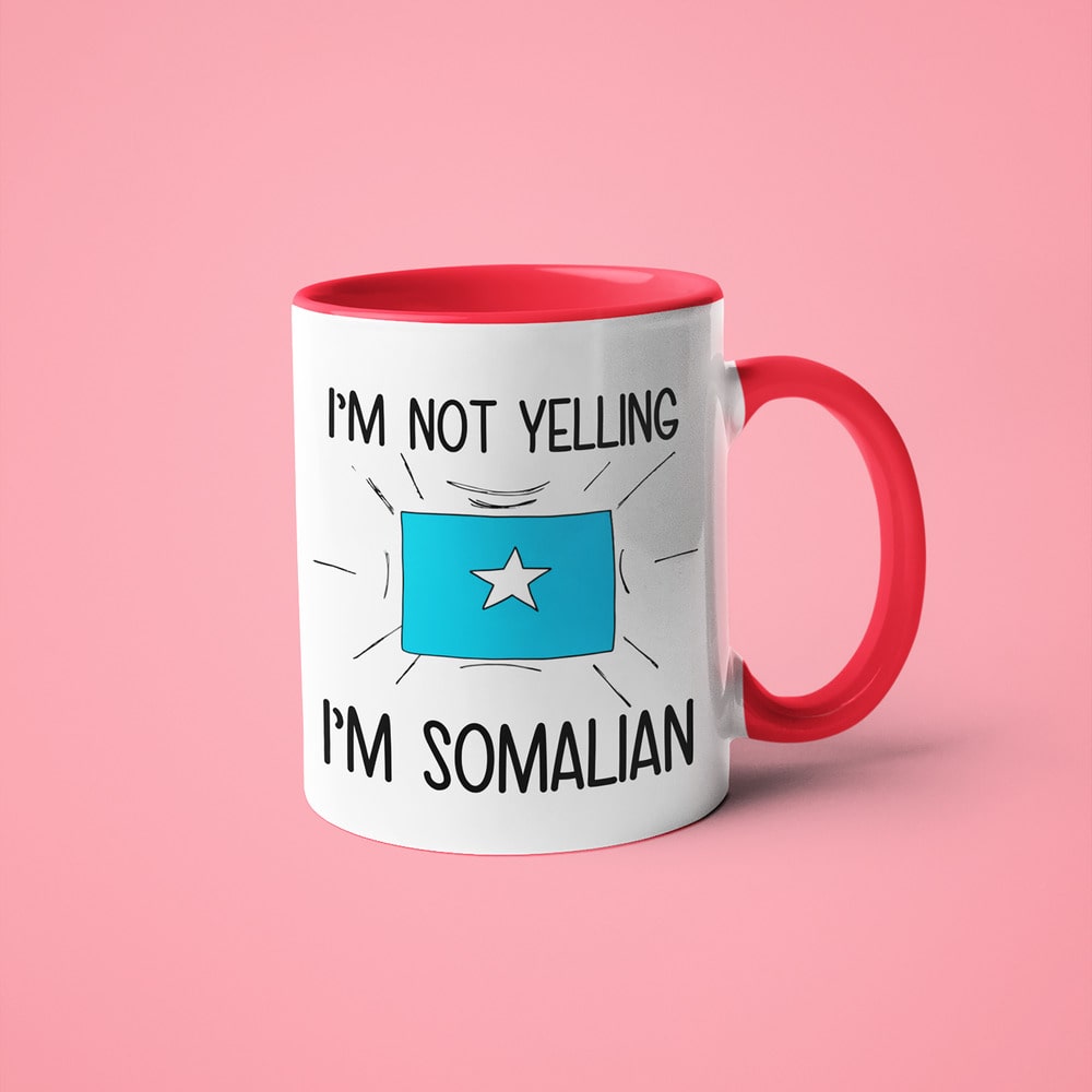 I'm Not Yelling I'm Somalian Coffee Mug - Funny Gift For Somalian - KayoMugs