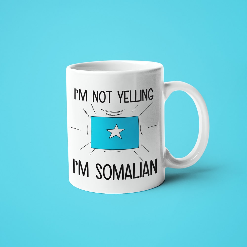 I'm Not Yelling I'm Somalian Coffee Mug - Funny Gift For Somalian - KayoMugs