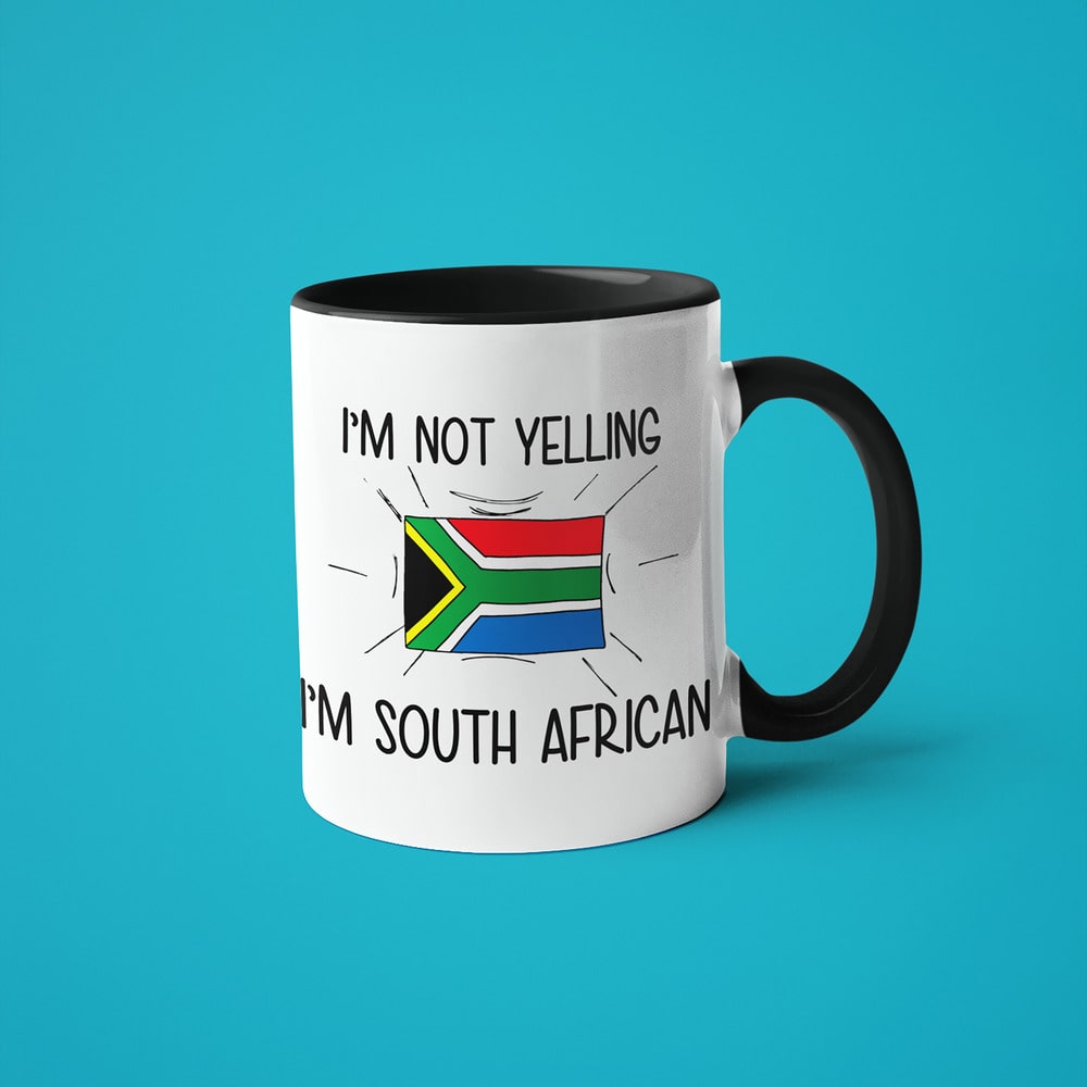 I'm Not Yelling I'm South African Coffee Mug - Funny Gift For South African - KayoMugs