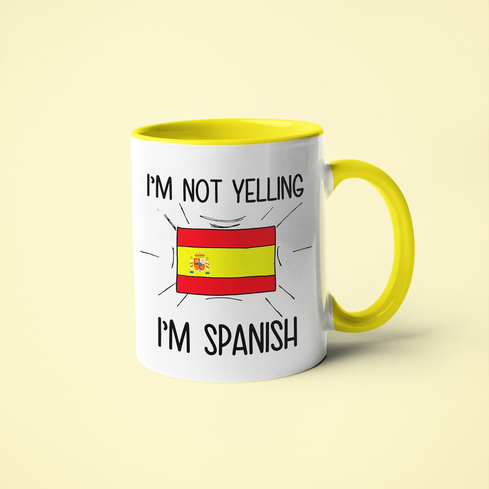 I'm Not Yelling I'm Spanish Coffee Mug - Funny Gift For Spanish - KayoMugs