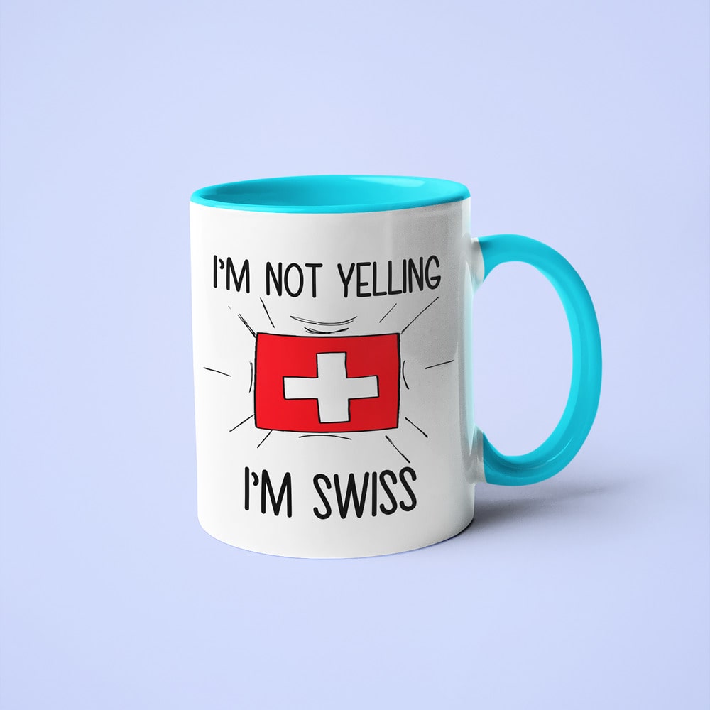 I'm Not Yelling I'm Swiss Coffee Mug - Funny Gift For Swiss - KayoMugs