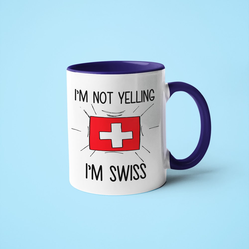 I'm Not Yelling I'm Swiss Coffee Mug - Funny Gift For Swiss - KayoMugs
