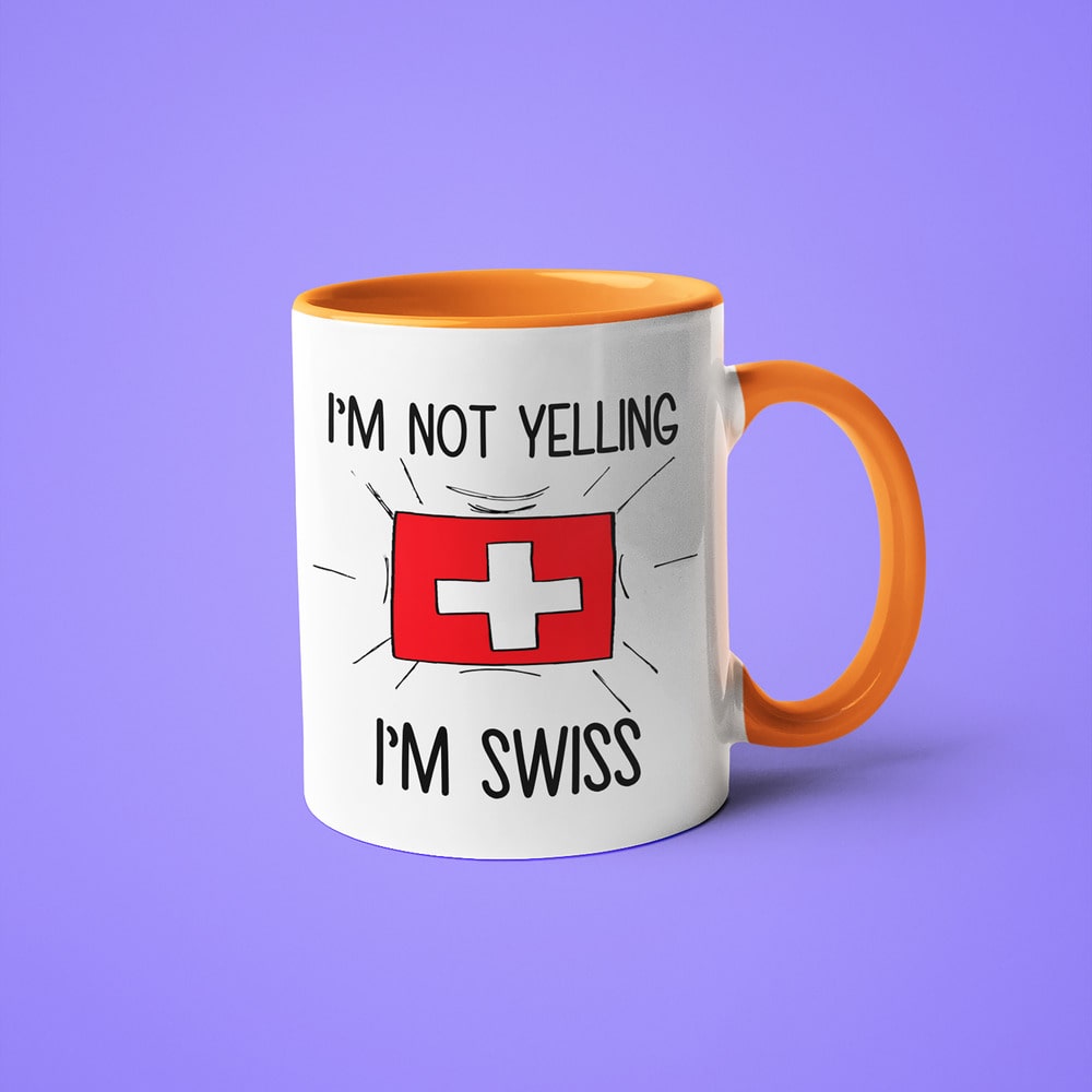 I'm Not Yelling I'm Swiss Coffee Mug - Funny Gift For Swiss - KayoMugs