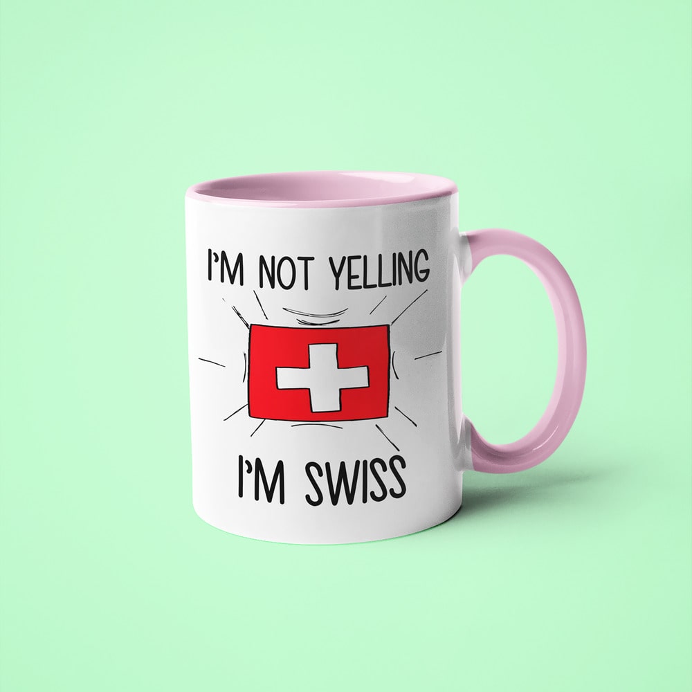 I'm Not Yelling I'm Swiss Coffee Mug - Funny Gift For Swiss - KayoMugs