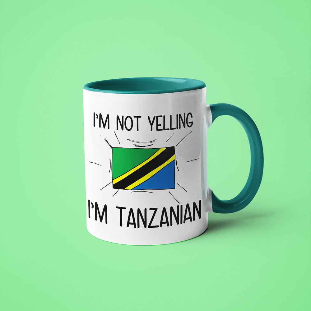 I'm Not Yelling I'm Tanzanian Coffee Mug - Funny Gift For Tanzanian - KayoMugs