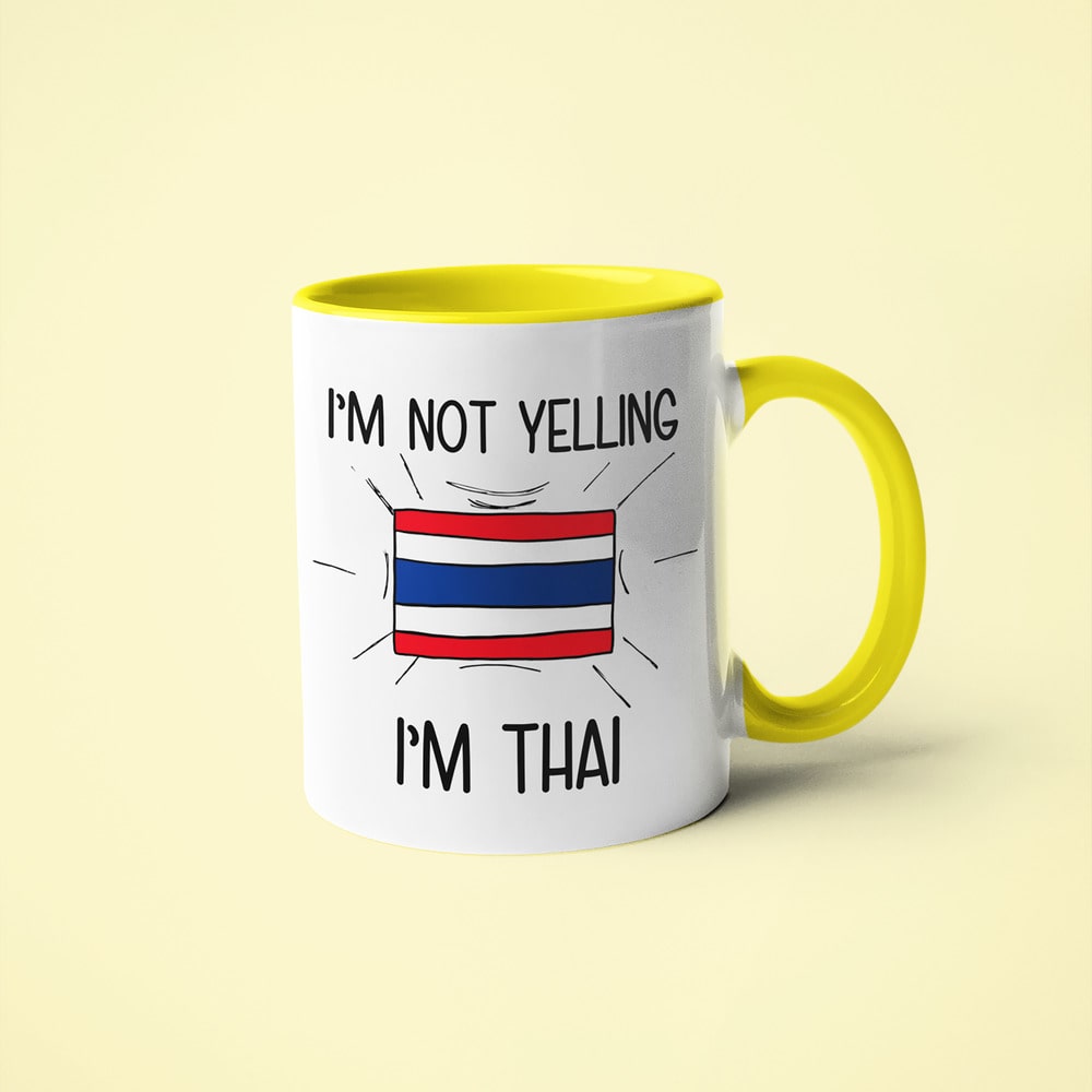 I'm Not Yelling I'm Thai Coffee Mug - Funny Gift For Thai - KayoMugs