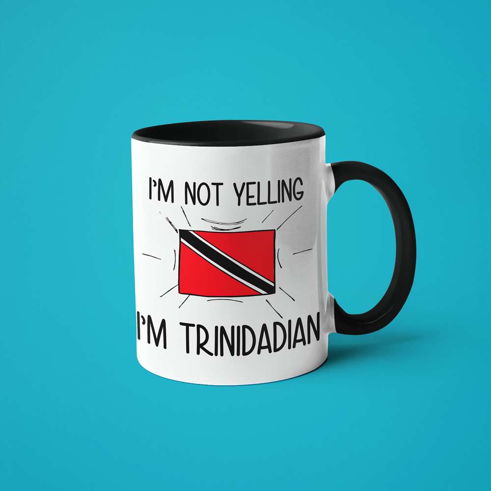 I'm Not Yelling I'm Trinidadian Coffee Mug - Funny Gift For Trinidadian - KayoMugs