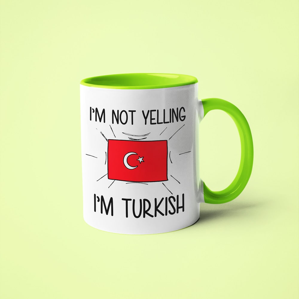 I'm Not Yelling I'm Turkish Coffee Mug - Funny Gift For Turkish - KayoMugs