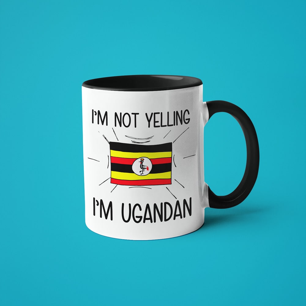 I'm Not Yelling I'm Ugandan Coffee Mug - Funny Gift For Ugandan - KayoMugs
