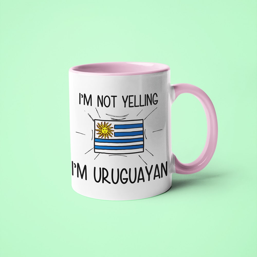 I'm Not Yelling I'm Uruguayan Coffee Mug - Funny Gift For Uruguayan - KayoMugs