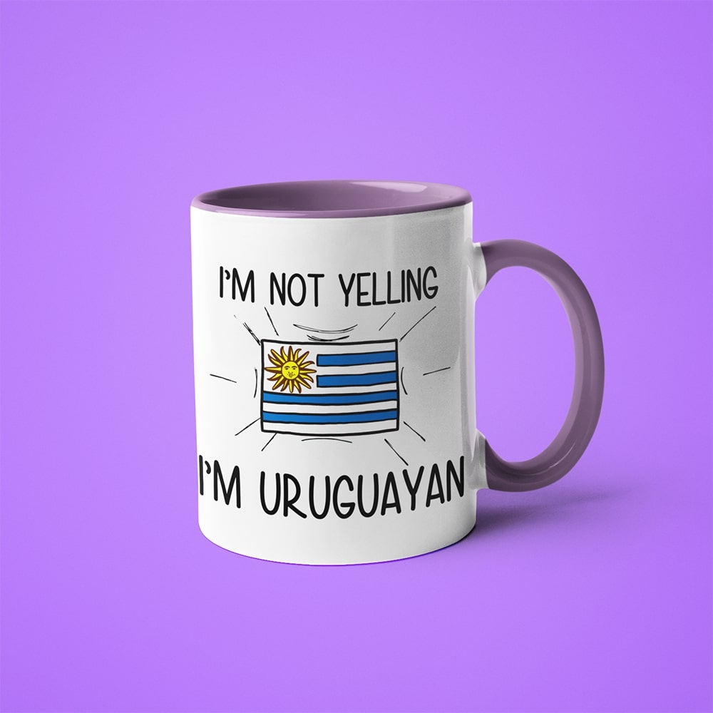 I'm Not Yelling I'm Uruguayan Coffee Mug - Funny Gift For Uruguayan - KayoMugs