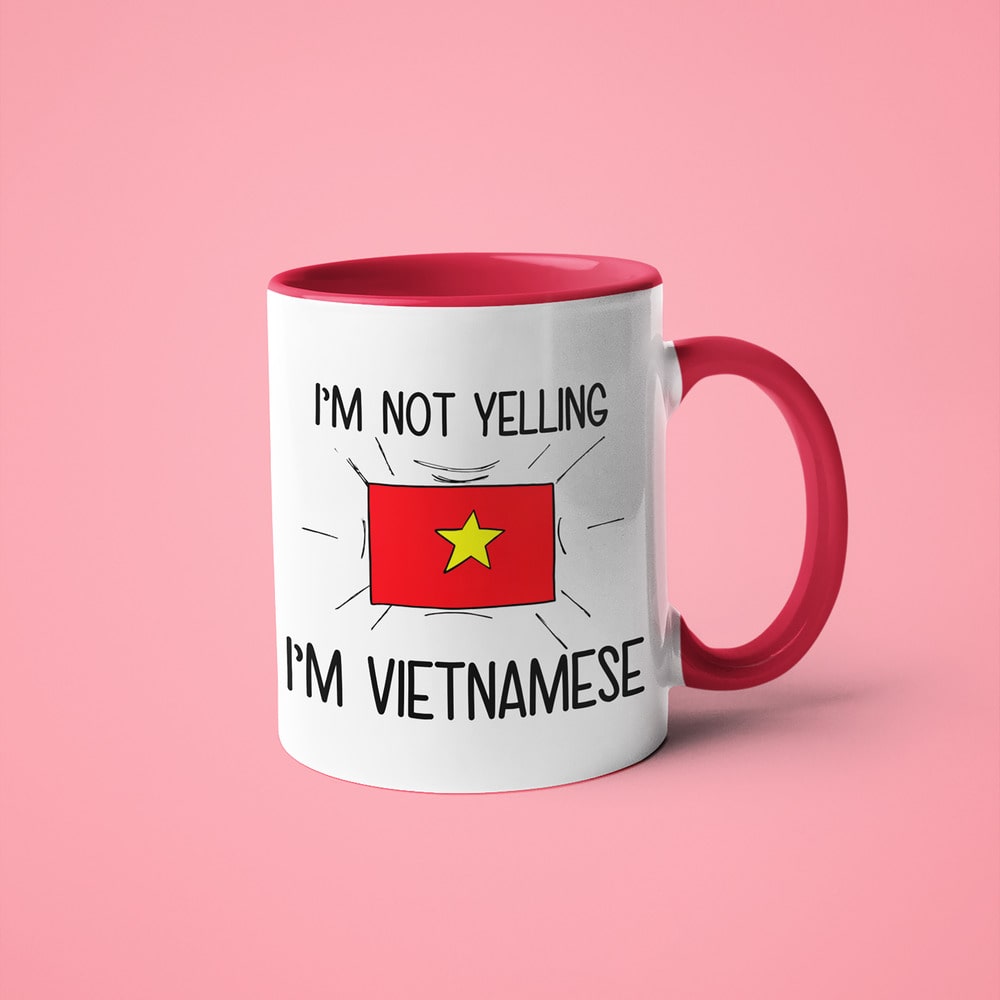 I'm Not Yelling I'm Vietnamese Coffee Mug - Funny Gift For Vietnamese - KayoMugs