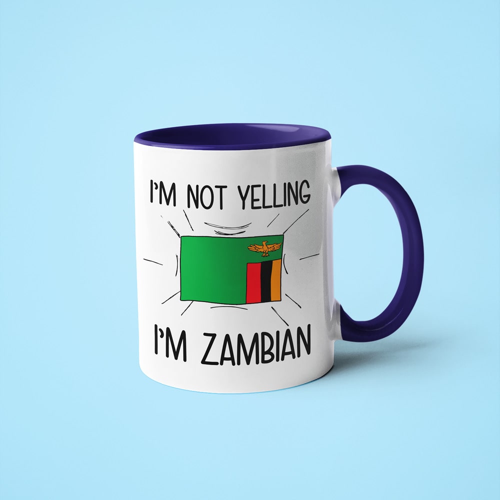 I'm Not Yelling I'm Zambian Coffee Mug - Funny Gift For Zambian - KayoMugs