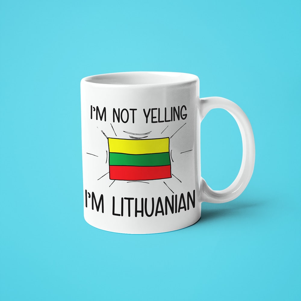 Lithuanian Loud And Proud Coffee Mug, I'm Not Yelling I'm Lithuanian Mug - KayoMugs